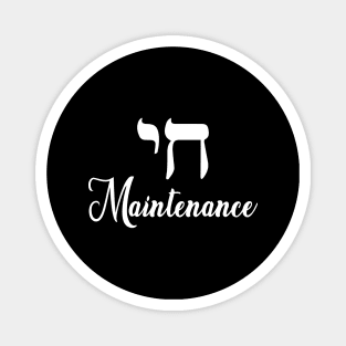 Chai Maintenance Magnet